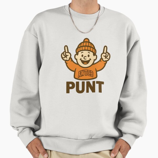 And We're The Cleveland Browns - Punt Sweatshirt