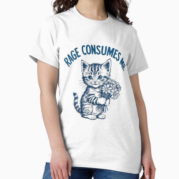 Rage Consumes Me Funny Vintage Kitten T-Shirt