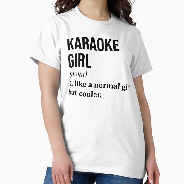 Karaoke Girl Definition T-Shirt