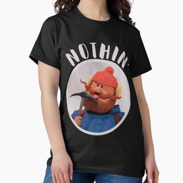 Cornelius of the Yukon Special Nothin_ Cornelius T-Shirt