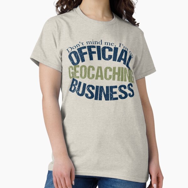 Funny Geocaching T-Shirt