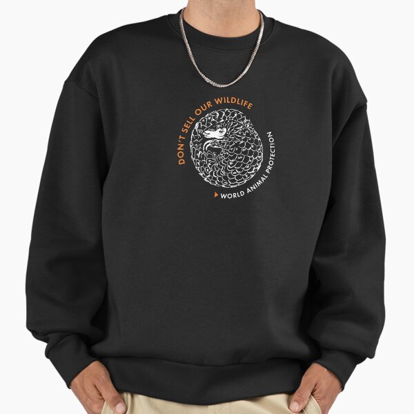 Pangolin - Don't sell our wildlife Sweatshirt