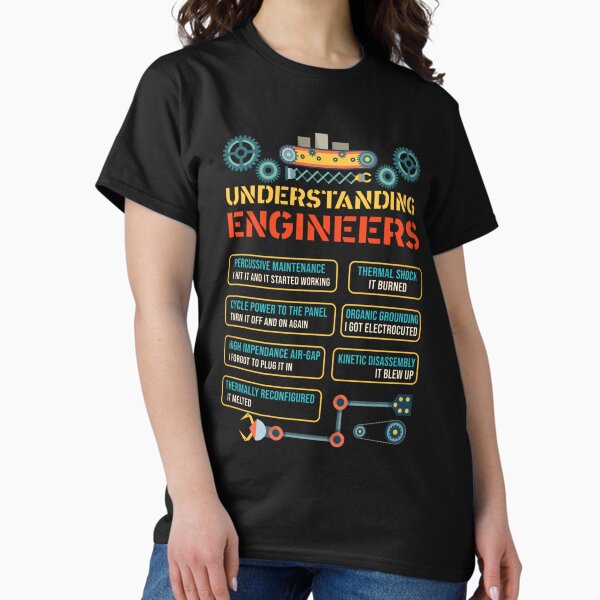 Understanding Engineers Funny Engineering T-Shirt