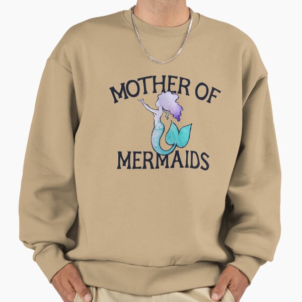 Mother of Mermaids Sweatshirt