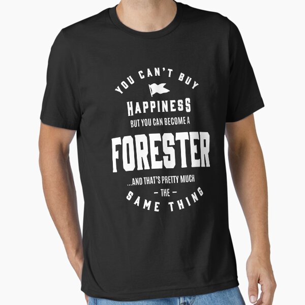 Happiness Forester Job Title Gift T-Shirt