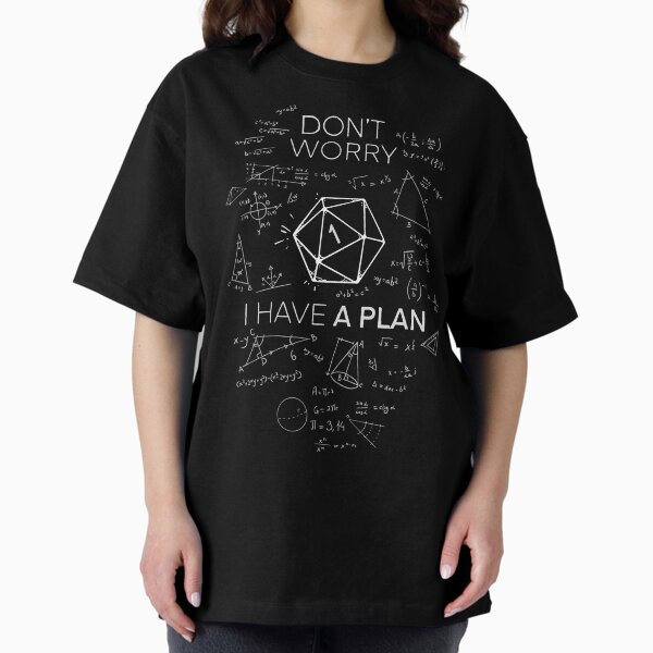 I have a plan! | Critical fail DnD Science of D20 T-Shirt