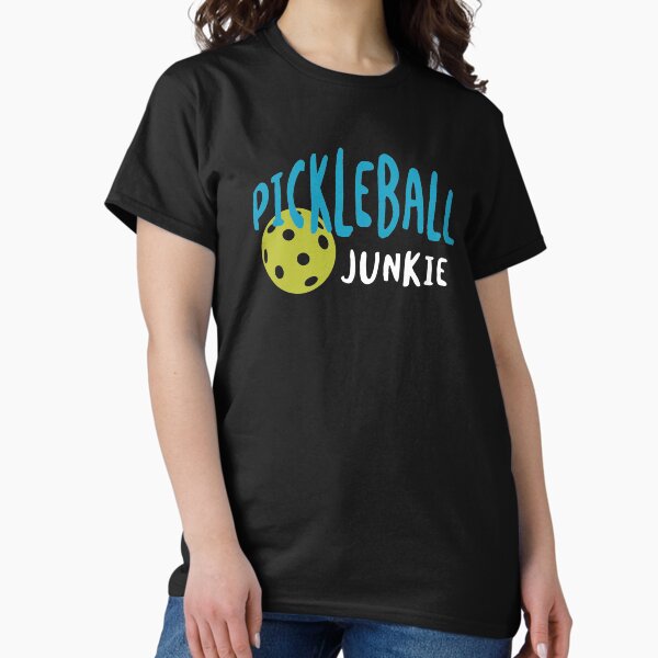 Funny Pickleball Junkie T-Shirt
