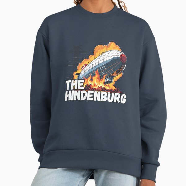 The Hindenburg – History’s Fiery Fall Sweatshirt