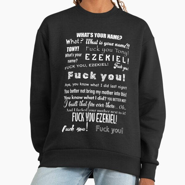 Fuck You Tony! White Sweatshirt