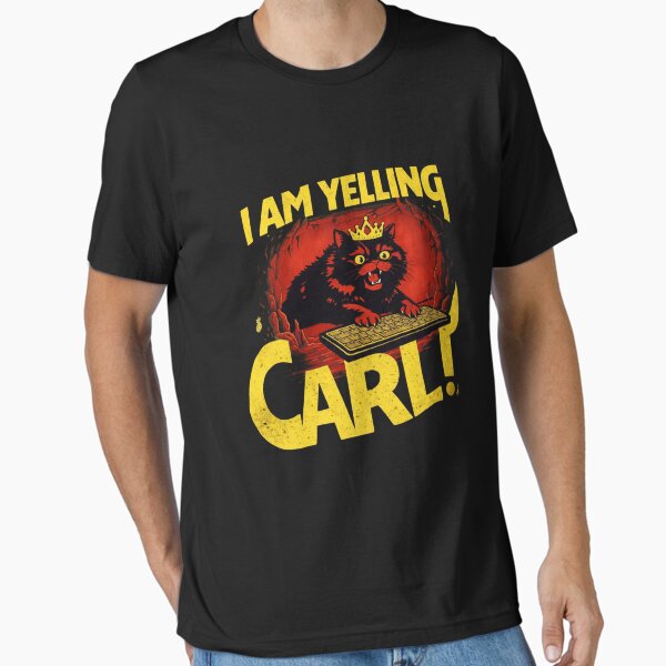 I Am Yelling Carl Fantasy Bookish Geeky Cat T-Shirt