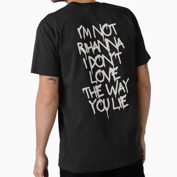 Rihanna- I don't love the way you lie Premium T-Shirt