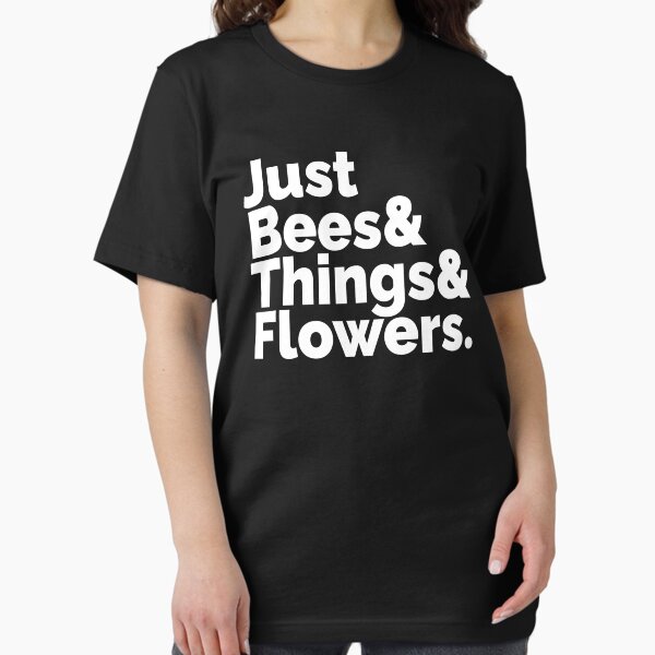 Just Bees & Things & Flowers. Everybody Loves The Sunshine T-Shirt