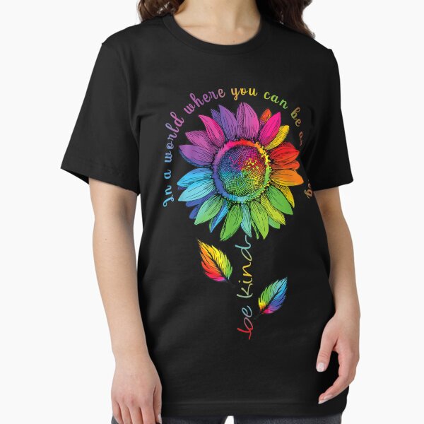LGBTQ Rainbow Sunflower World Flower Pride Be Equality Kind T-Shirt