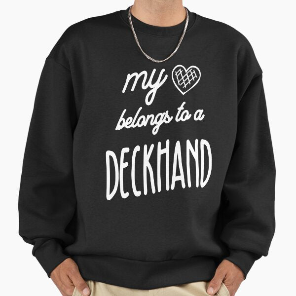 My Heart Belongs To a Deckhand Job Title Gift Sweatshirt