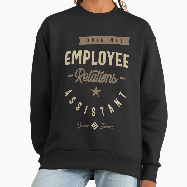 Employee Relations Assistant Sweatshirt