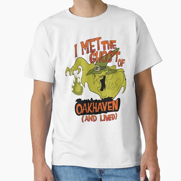 I Met the Ghost of Oakhaven and Lived T-Shirt