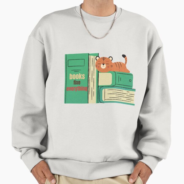 Books fix everythind Sweatshirt