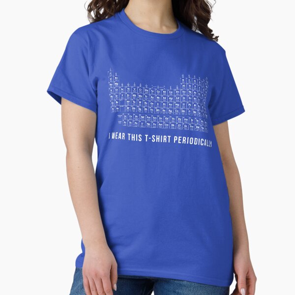 I Wear This T-Shirt Periodically - As Worn By Ryan Gosling In Project Hail Mary T-Shirt