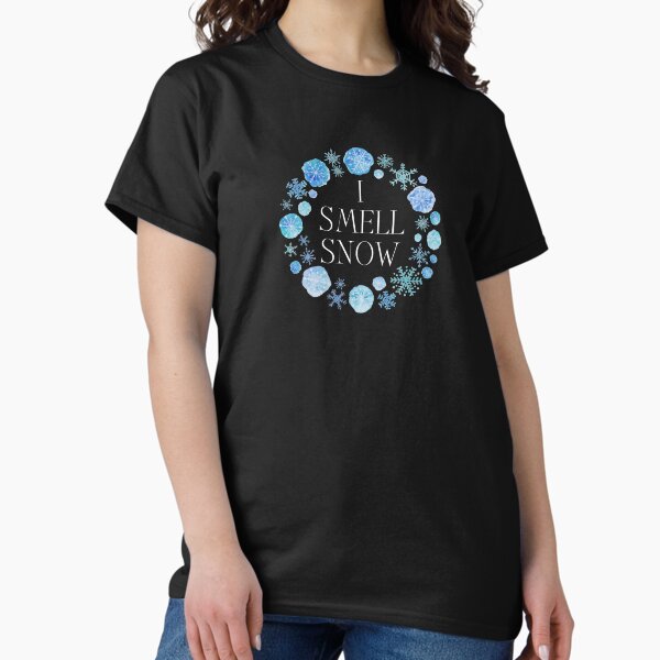 I Smell Snow - Winter - Snow Flakes T-Shirt