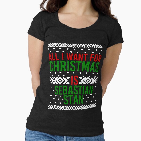 All I Want For Christmas (Sebastian Stan) Fitted Scoop T-Shirt