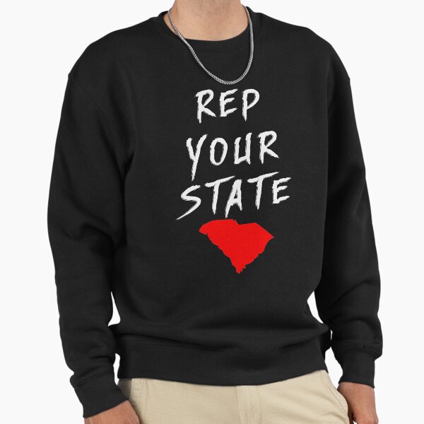 REP YOUR STATE SOUTH CAROLINA Sweatshirt