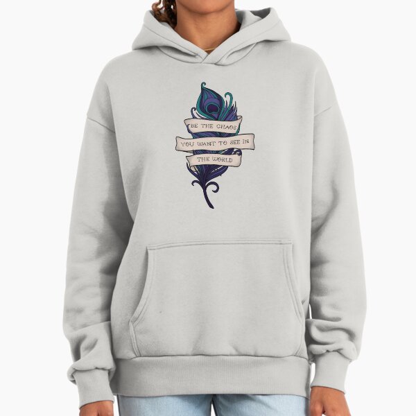 Be The Chaos Hoodie