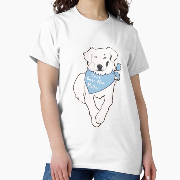 CAN’T HEAR THE HATE - Australian Shepherd double merle Deaf dog T-Shirt