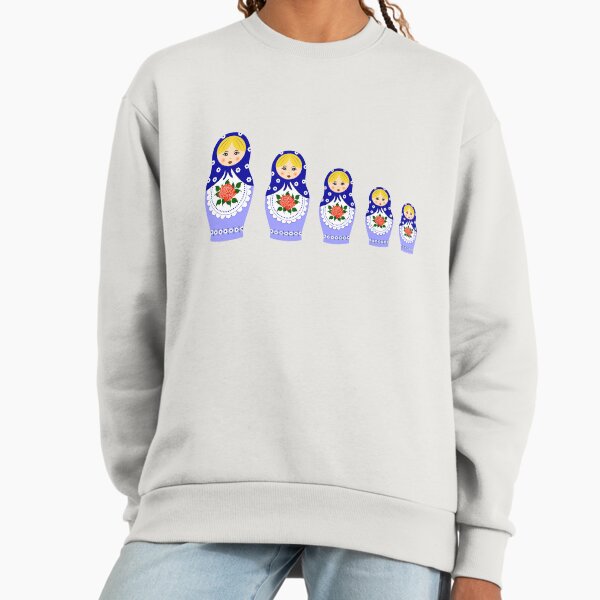 Blue russian matryoshka nesting dolls Sweatshirt