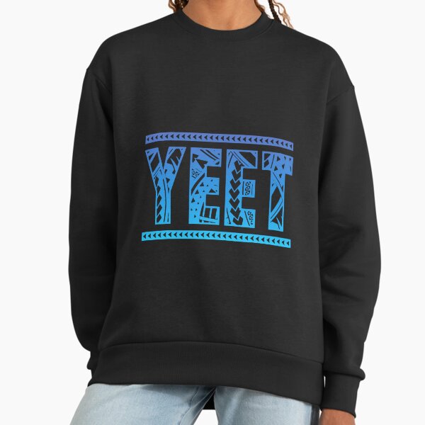 Yeet Pattern jey Sweatshirt