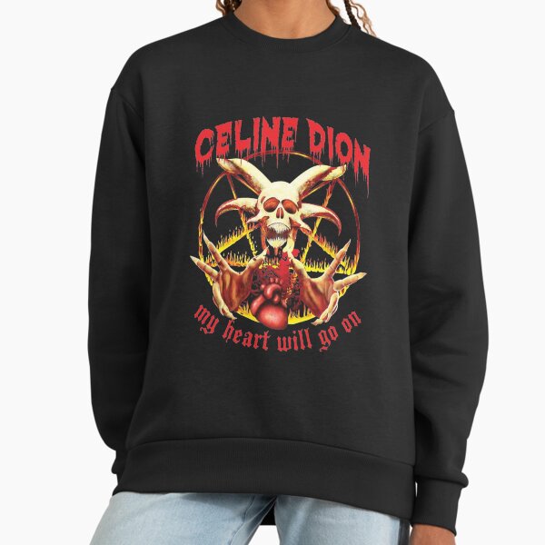Celine Dion - My Heart Will Go On Metal Restyle Sweatshirt