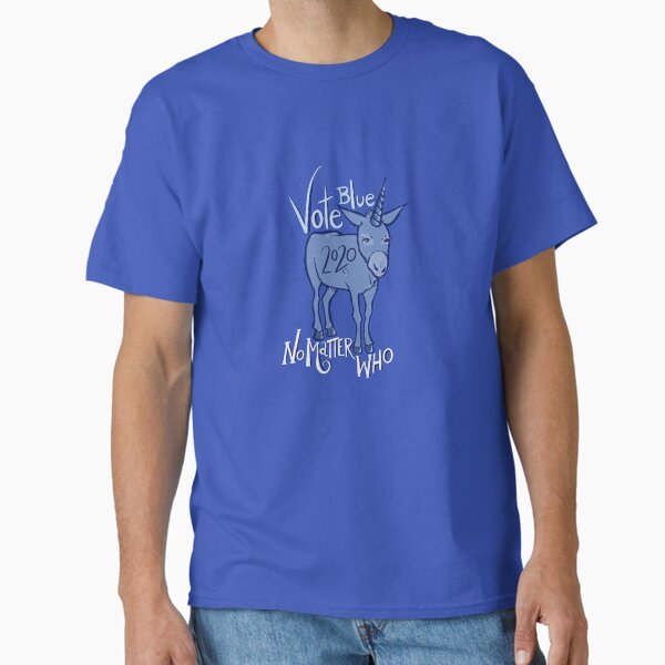 Vote blue no matter who T-Shirt