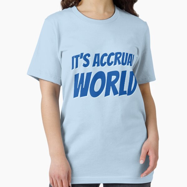 It's accrual world T-Shirt