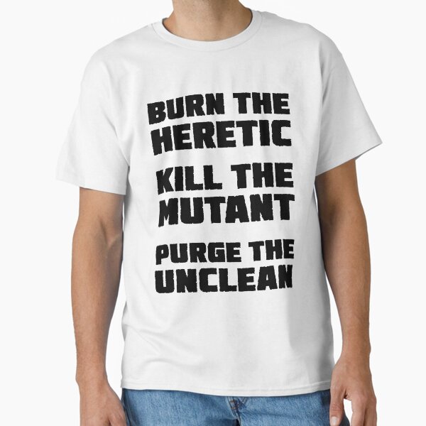 Burn the Heretic (dark text) T-Shirt
