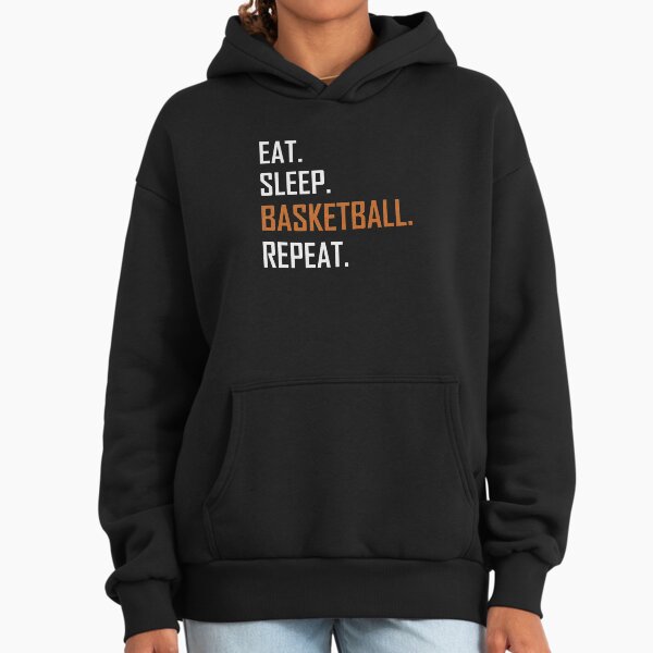 Eat Sleep Basketball Repeat Sports Hoodie