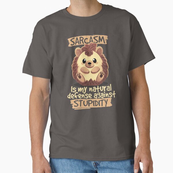 Sarcastic hedgehog T-Shirt