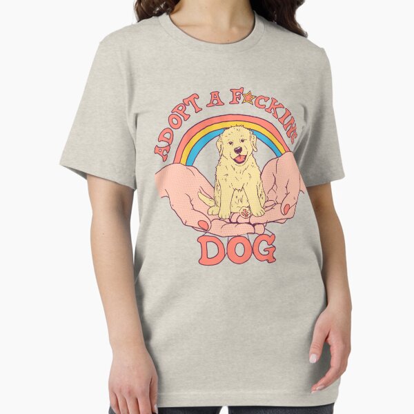 Adopt A F*cking Dog T-Shirt