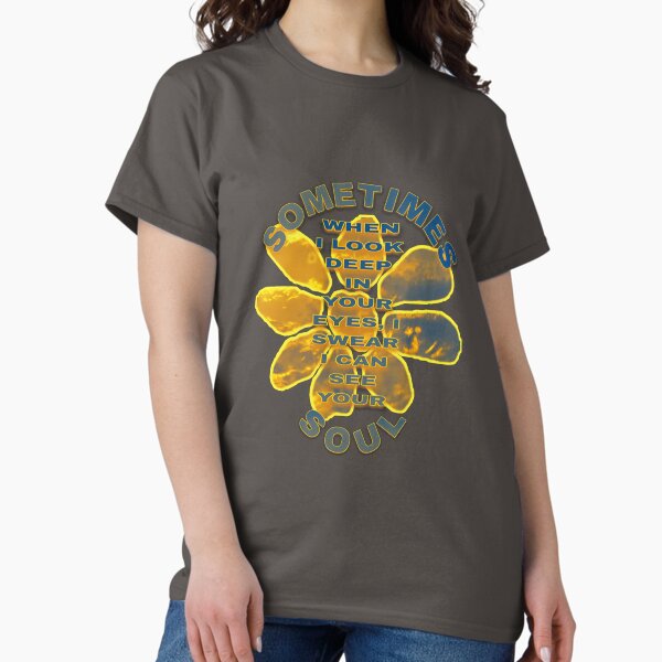 Sometimes T-Shirt