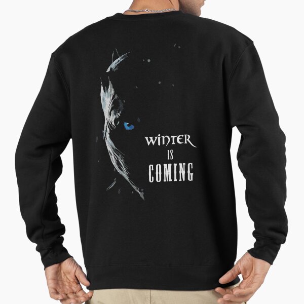 Winter is coming Sweatshirt