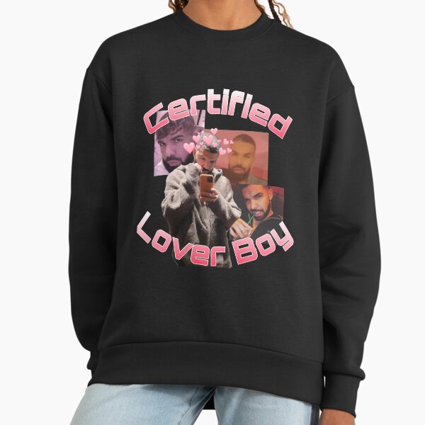 Certified Lover Boy BBL Drake Sweatshirt
