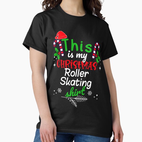 This is my Christmas Roller Skating Shirt T-Shirt