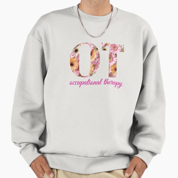 Occupational therapy Sweatshirt