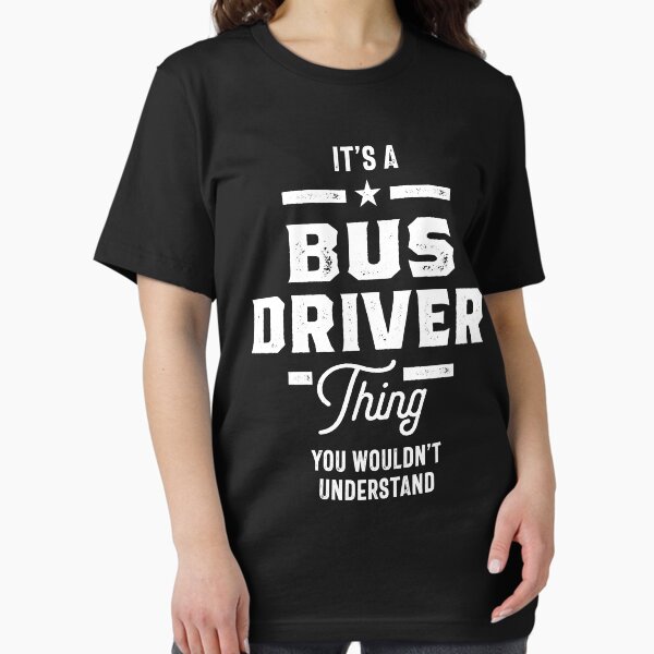 Bus Driver Work Job Title Gift T-Shirt
