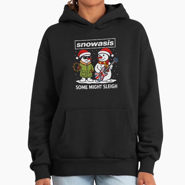 Funny Oasis Snowasis Some Might Sleigh Parody Christmas Jumper Design for Music Fans Hoodie