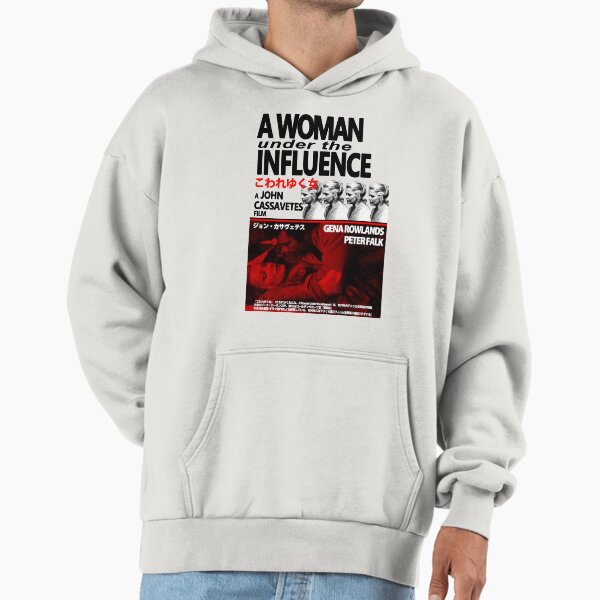 A WOMAN UNDER THE INFLUENCE (JAP POSTER) Hoodie