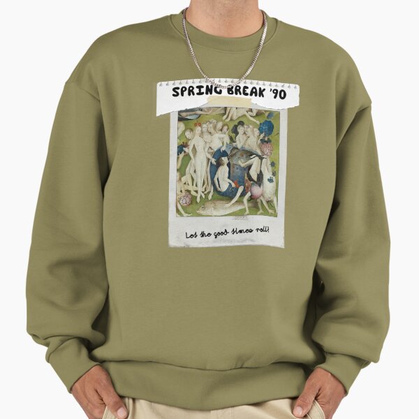 Spring Break in the Garden of Earthly Delights Sweatshirt