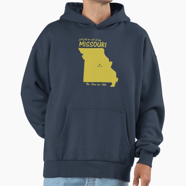 Just Put Me Out of My Missouri Hoodie
