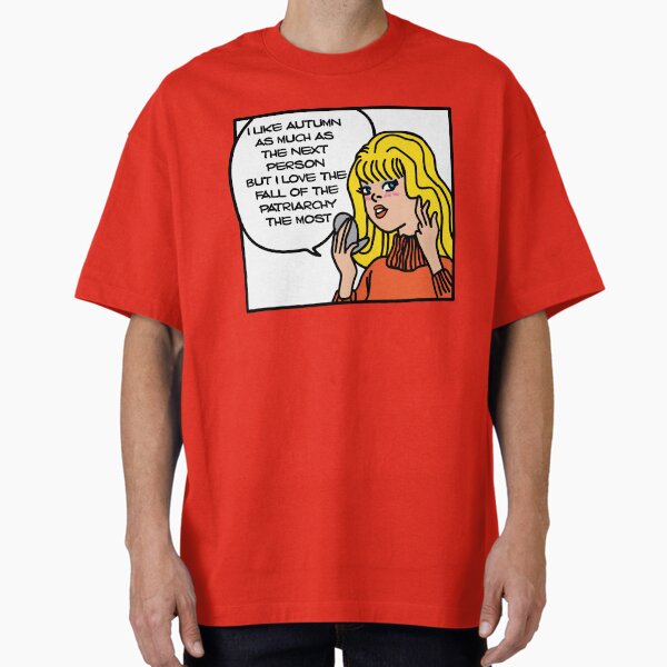 I LOVE THE FALL OF THE PATRIARCHY T-Shirt