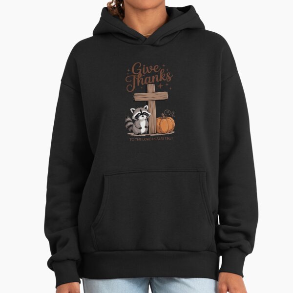 Fall Lover Thanksgiving Racoon Gives Thanks To That Lord Hoodie