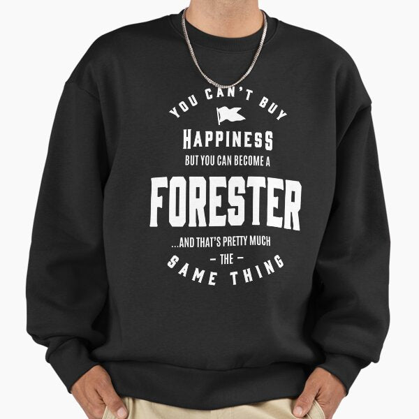 Happiness Forester Job Title Gift Sweatshirt