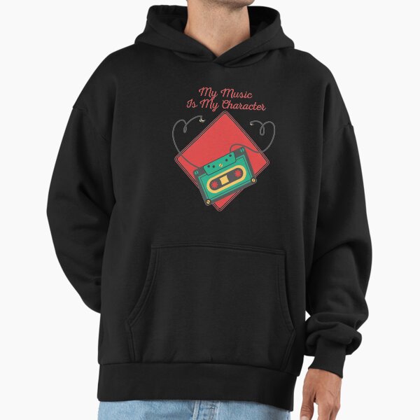 MY MUSIC IS MY CHARACTER Hoodie
